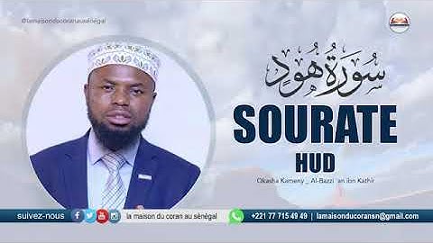 011 Okasha Kameny Sourate Hud سورة هود HUD · N°11 · 123 VERSETS Al Bazzi 'an ibn Kathir