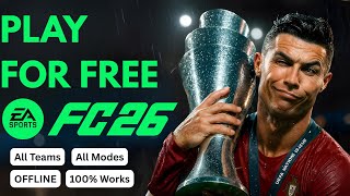 Play EA Sports FC 26 for FREE with This One Simple Trick