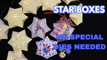 Star Gift Box Ornament Snowflake Lites NO SPECIAL DIE NEEDED