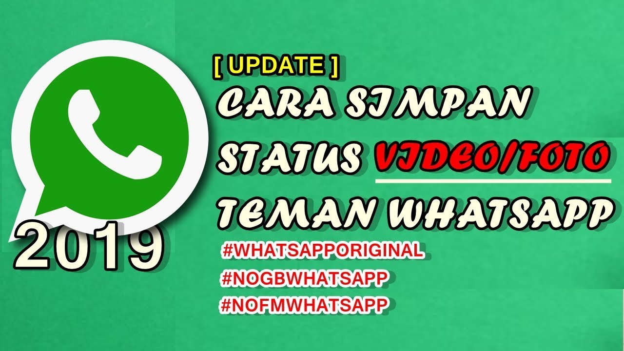 Update 2019 Cara Simpan Status Video Wa Teman Di Whatsapp