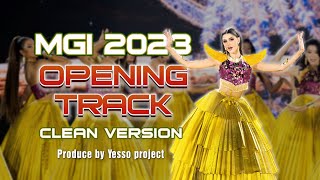 OPENING SOUNDTRACK - MISS GRAND INTERNATIONAL 2023 (CLEAN VERSION)