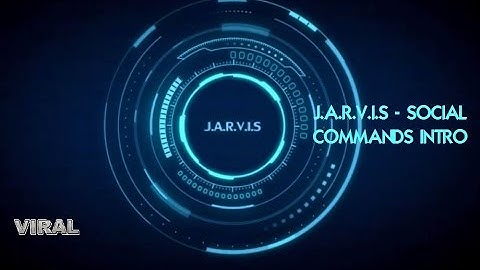 J.A.R.V.I.S MARK 2 Social Commands Intro
