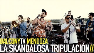 Video thumbnail of "LA SKANDALOSA TRIPULACIÓN - VENTANITAS (BalconyTV)"