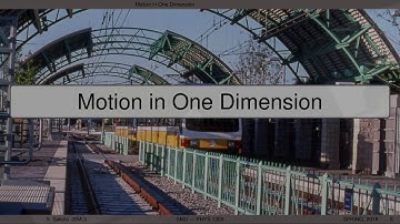 PHYSICS I - Lecture 2 - Motion in One Dimension