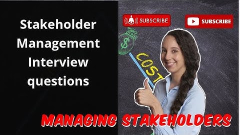 Stakeholder Management Interview questions | Stakeholder Management interview Questions for BA/SM/PM