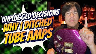Unplugged Decisions: Why I Ditched Tube Amps! #guitaramp #tubeamp #Quilteramps