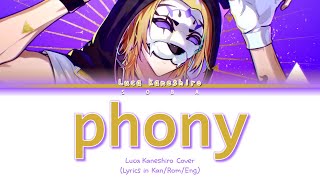 Luca Kaneshiro Cover - phony | Color Coded Lyrics (Kan/Rom/Eng)