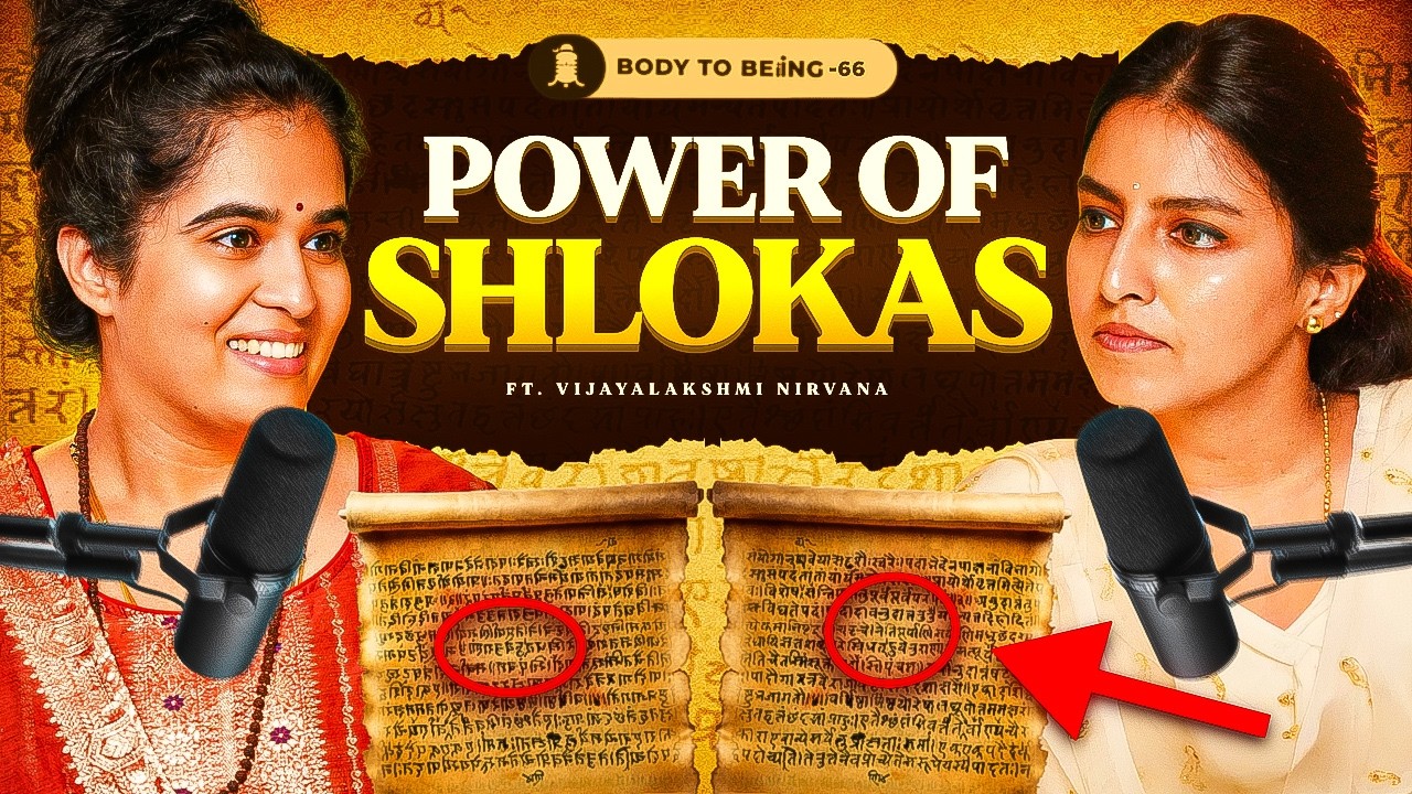 Science of Shlokas- Mind, Wealth, Stress, Immunity, Energy | Vijayalakshmi on Body To Beiing-Shlloka