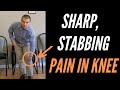 Sharp Stabbing Pain In Knee In Knee That Comes & Goes? Stop Sharp, Stabbing Pain In Front Of Knee