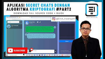 NGODING EPS. 3 - APLIKASI SECRET CHAT DENGAN ALGORITMA KRIPTOGRAFI - PART 2