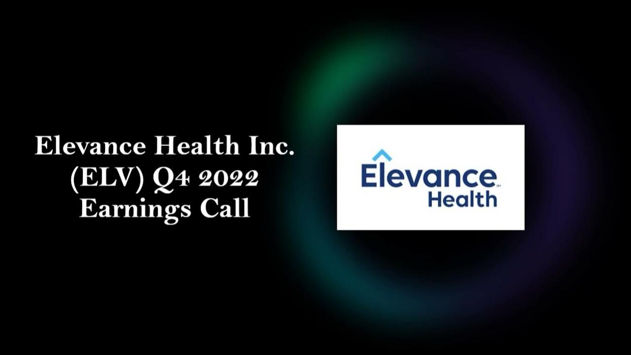 Elevance Health ELV Q4 2022 Earnings Call YouTube