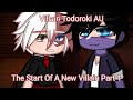 The start of a new villain part 1v todoroki auhealer deku autddkshinbakudeku friendship