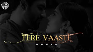 Tere Vaaste ( REMIX ) | DJ MITRA | Vicky Kaushal, Sara Ali Khan | Varun Jain, Amitabh Bhattacharya