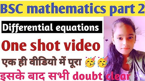 Bsc maths honours part 2||Differential equations part 2||One shot video||Revision video||एक ही में
