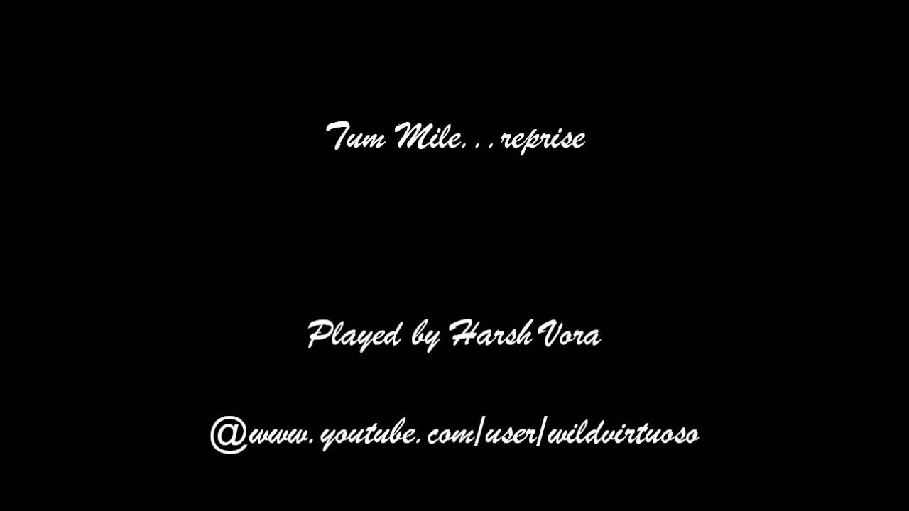 Tum mile Reprise piano cover by Harsh Vora
