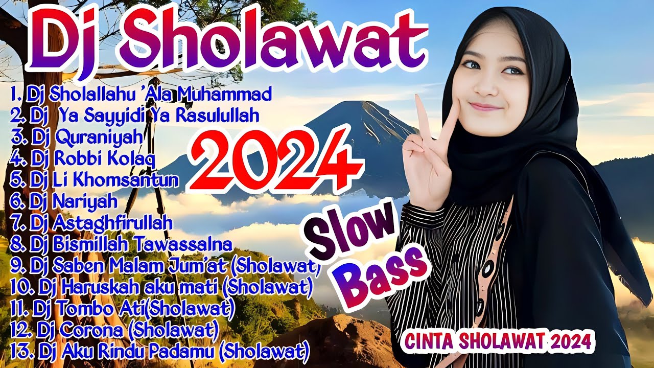 DJ SHOLAWAT TERBARU 2024 DJ SHOLAWAT TERBARU 2024 FULL BASS DJ