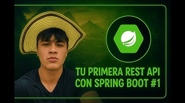 CONSTRUYE TU PRIMERA REST API CON SPRING BOOT #1