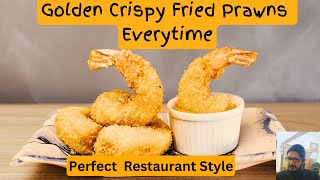 How to Make Crispy Golden Prawns Every time | Golden Fried Shrimps | KFC style Fried Prawns