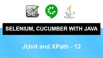 Selenium, Cucumber with Java Course | JUnit and XPath - 12