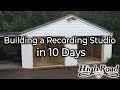 The Plan - Building a Recording Studio in 10 Days