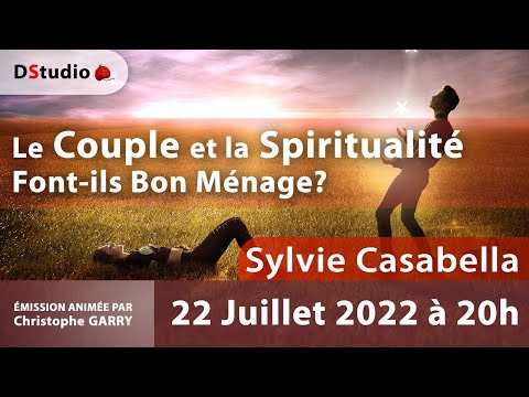 Le couple et la spiritualité font-ils bon ménage avec Sylvie Casabella