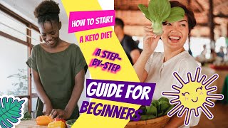 How to Start a Keto Diet: A Step-by-Step Guide for Beginners