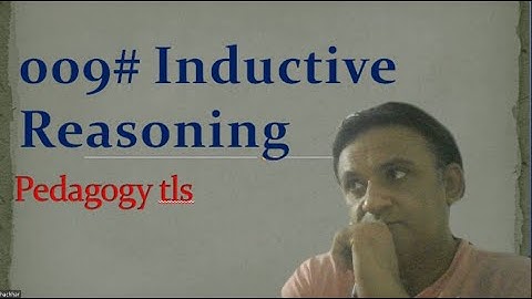 009# Inductive reasoning || Abstract Reasoning|| Rhetoric || Scientific Method|| TLS PEDAGOGY||