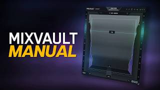 MIXVAULT Manual