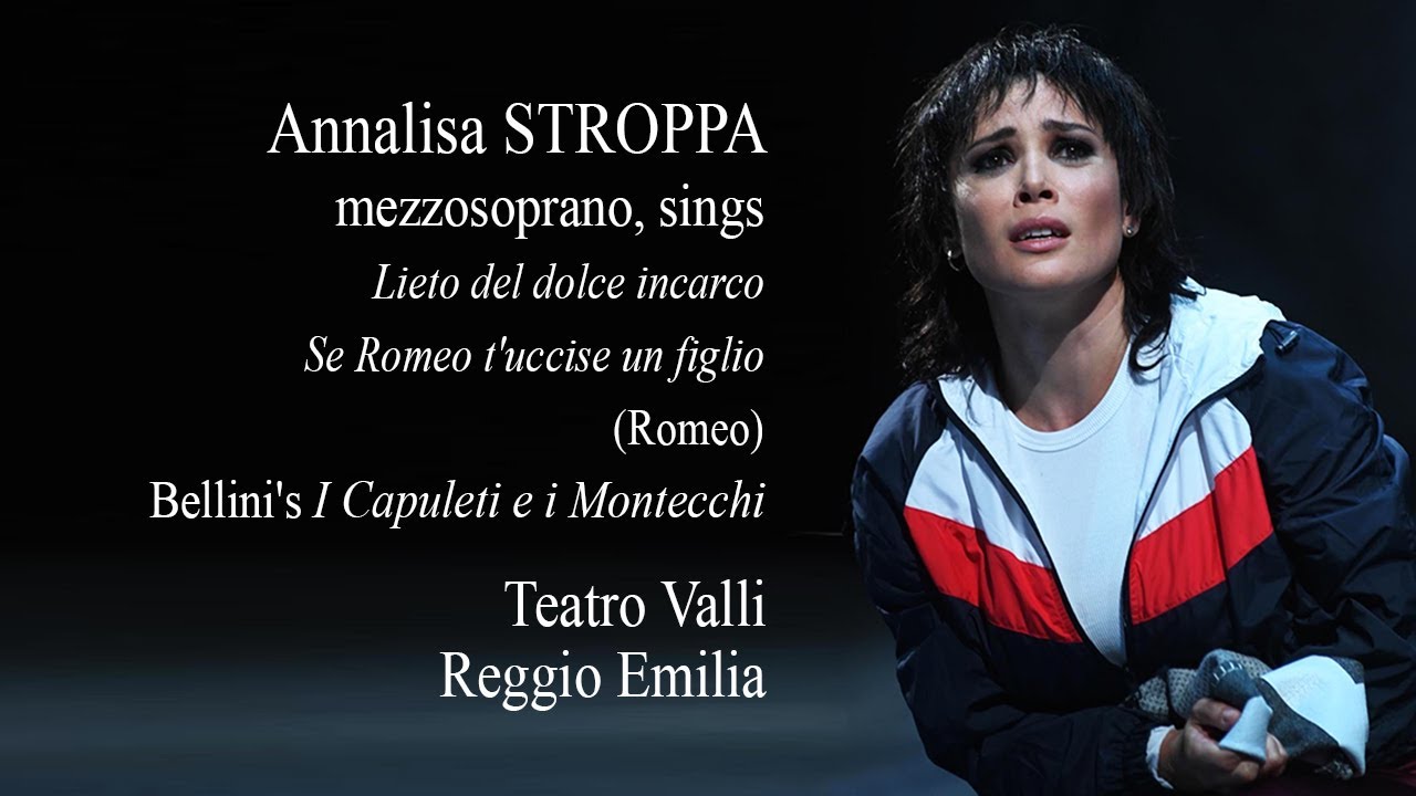 Annalisa Stroppa sings “Lieto del dolce incarco / Se Romeo t'uccise un figlio”  (Romeo)