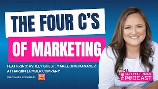 The Four C's Of Marketing for Building Materials Companies | Ashley Guest, Harbin Lumber