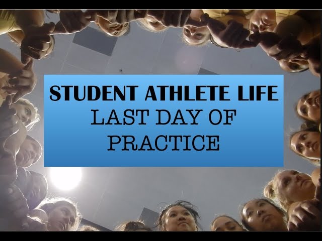 A Day in the Life of a Student Athlete - Last Day of Practice (Senior Edition) class=