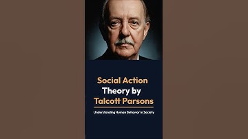 Social Action Theory By Talcott Parsons @sociologylearners1835