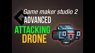 🔴Game Maker Studio 2 | Advanced - Drones