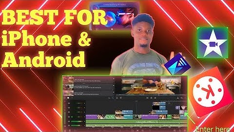 BEST Video Editing Apps For ANDROID And IPHONE