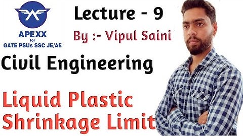 lecture-9 | liquid/plastic/shrinkage limit of soil | Geotechnical Engineering