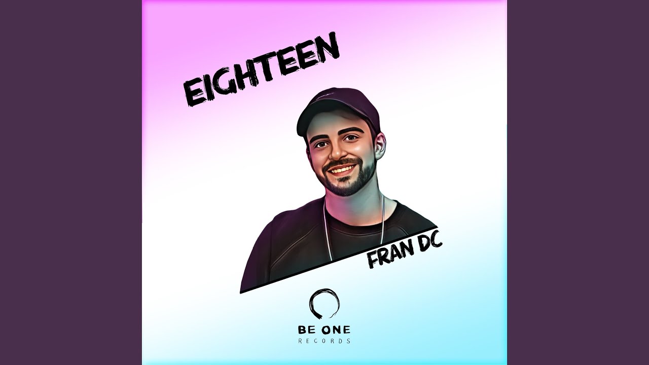 Eighteen (Original Mix) - YouTube