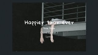 Billie Eilish - Happier than ever ( Sped Up Version + Lyrics ) Resimi