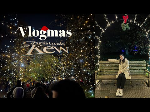 Vlogmas 🎄 Getting into Christmas spirits, Christmas lights at Kew Gardens