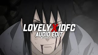 Lovely X Idfc - Billie Eilish, Khalid & Blackbear Audio Edit