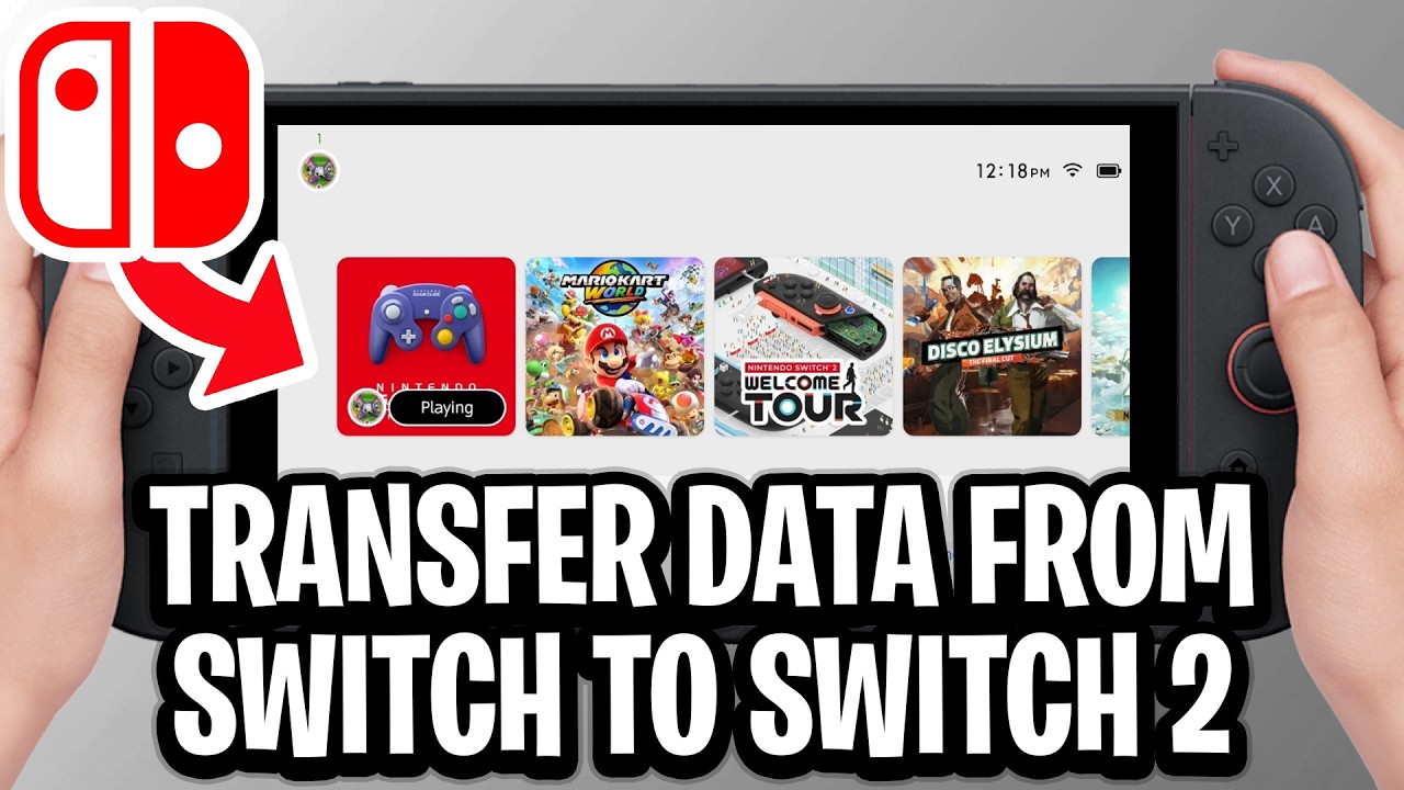 How To Transfer Data From Nintendo Switch To Switch 2 - Full Guide