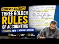 Three Golden Rules of Accounting Personal, Real &amp; Nominal Account | Demo Class  by Mittal Sir Day 2