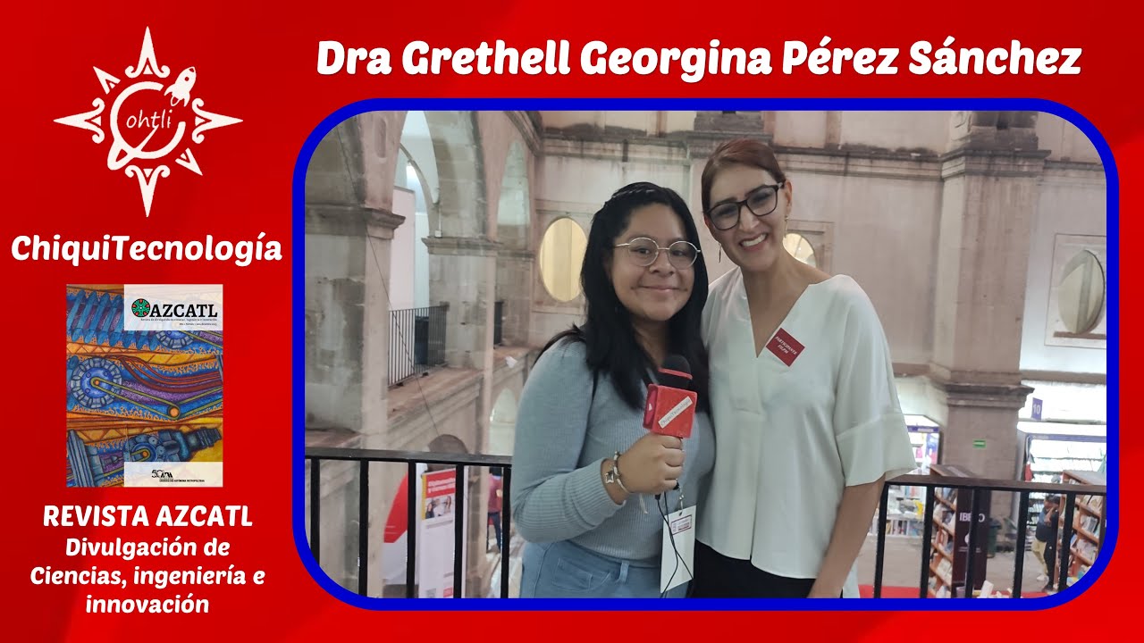 Entrevista a la Dra Grethell Georgina Pérez Sánchez 
