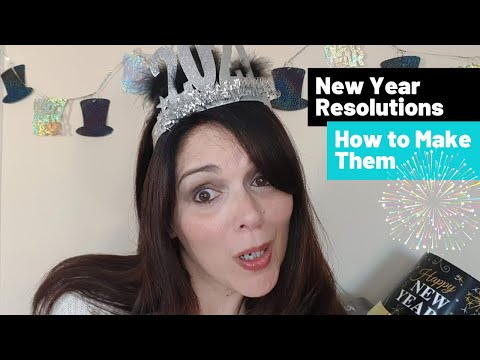 New Year Resolutions: How to Make Them