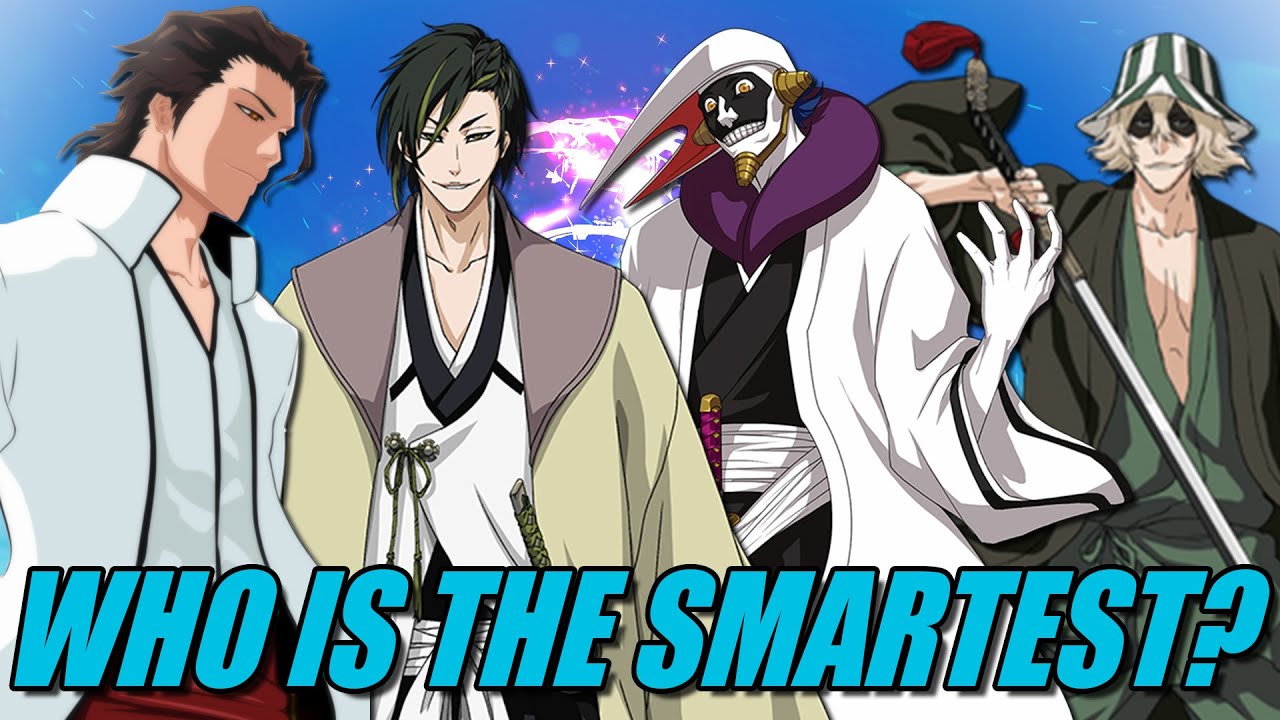 Who Is BLEACH s Smartest Character YouTube Who Is BLEACH s Smartest Character YouTube