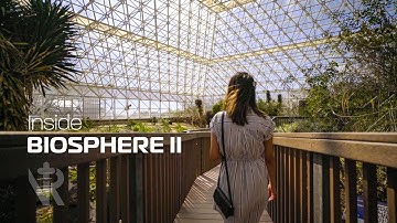 Inside Biosphere 2: A Mars Colonization Experiment on Earth | Oracle, AZ