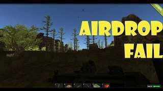 Air-Drop Fail! - Surviving Rust Part 1