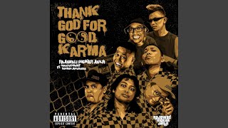Miniatura de "Rajawali Ingkar Janji - Thank God For Good Karma (feat. Bonbon Junabagga & Novafuxnbumz)"