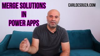 merge solutions in power apps and d365  | #powerplatformtv 014