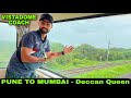 Deccan Queen Vistadome Coach | Pune to Mumbai Vistadome Deccan Queen Train | Mumbai to Pune Train