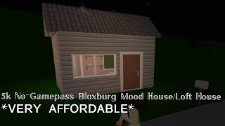 5k No-Gamepasses Bloxburg Mood House/Loft House *VERY Affordable*